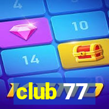 club 77